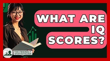 What Are IQ Scores? - The Friendly Statistician