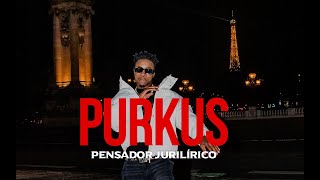 PENSADOR - PURKUS (VÍDEO OFICIAL 4K)