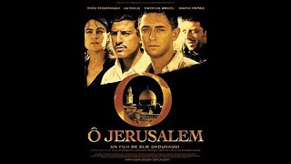 הסרט o jerusalem 'ירושלים ירושלים' בהשתתפות גולן אינצ'י