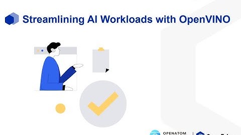Streamlining AI Workloads with OpenVINO