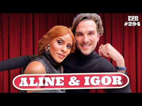 ALINE E IGOR - PODDELAS #294