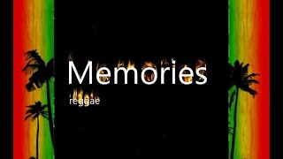 Memories Reggae (with lyrics)