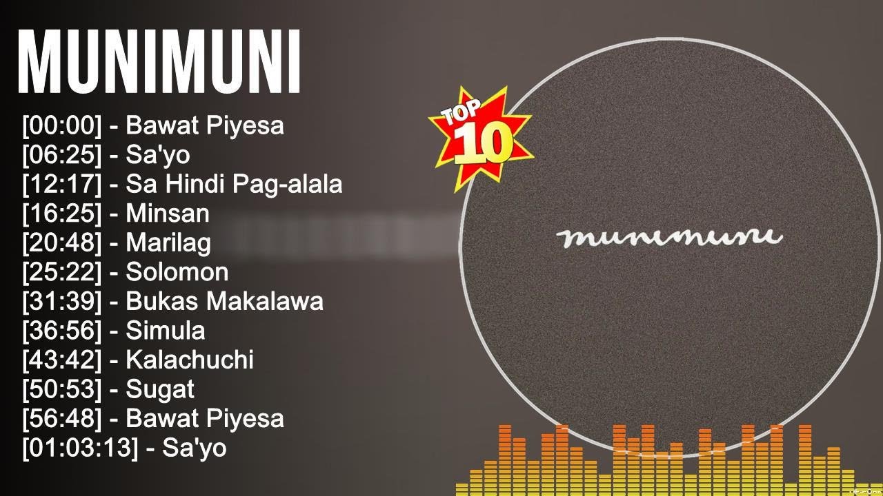 Munimuni Greatest Hits ~ OPM Songs ~ Top 10 Hits of All Time
