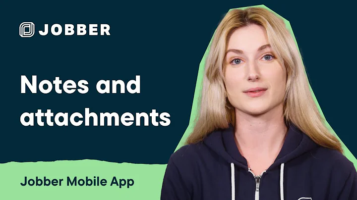How to Use Notes and Attachments in the Jobber App | Mobile App