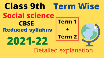 CBSE |Class 9| Social science| Term wise syllabus 2021-22|Reduced Syllabus| Term1+Term2| Detailed|
