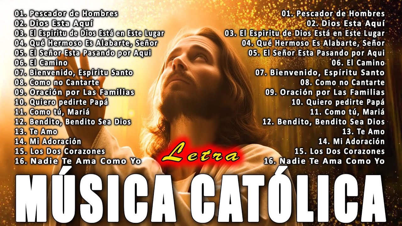 Alabanzas Catolicas con LETRA | Música Católica para Llenar tu Casa con ...