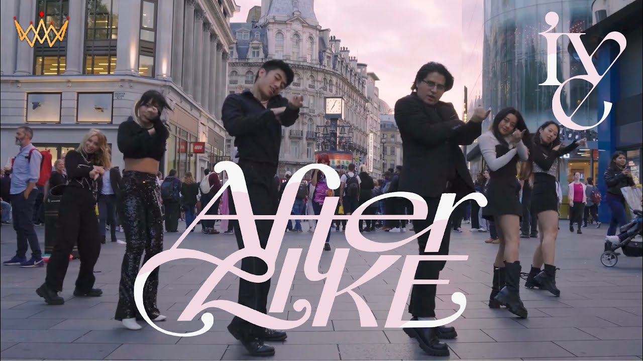 [KPOP IN PUBLIC] IVE (아이브) - After LIKE Dance Cover | LONDON [UJJN]