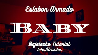 Eslabon Armado - Baby - TUTORIAL - Bajoloche - Tabs - Acordes