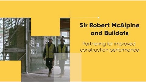Sir Robert McAlpine & Buildots partner for improved construction performance