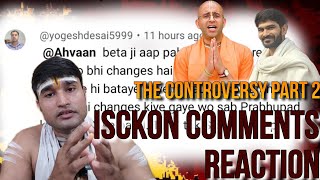 Comments of Iskcon follower | Rahul Arya vs amogh leela @myashraya @Yoga-of-Love @ThanksBharat