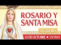 🔸Rosario y Santa Misa🔸10:30HRS /UTC-3 🔸 HOY 16 de Octubre 🔴EN VIVO