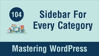 Mastering WordPress in Arabic #104 - Create Sidebar For Every Category