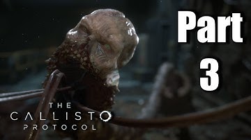 THE CALLISTO PROTOCOL Walkthrough Gameplay PART -3 THE BIOPHAGES [ Full Game Story Campaign]