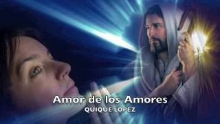 Video thumbnail of "AMOR DE LOS AMORES"