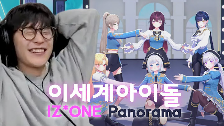 WHAT!? | IZ*ONE - Panorama cover by ISEGYE IDOL REACTION