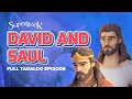 Superbook  david and saul  full tagalog episode  a bible story about forgiveness