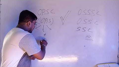 OPSC OAS, OSSC, OSSSC... SSC
