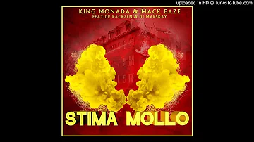 King Monada  and Mack Eaze feat. Dr Rackzen and Marskay- Stima Mollo