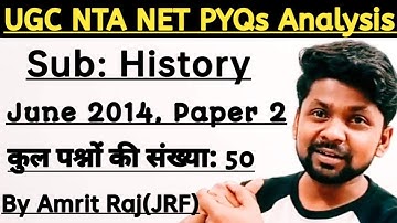 PYQs OF UGC NTA NET  HISTORY, JUNE 2014, PAPER 2, 50 Qs A Complete Discussion by Guru Amrit Raj