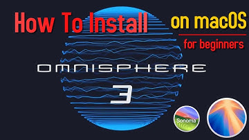 How to Install Omnisphere 3 on Mac | Step by Step Tutorial 2025