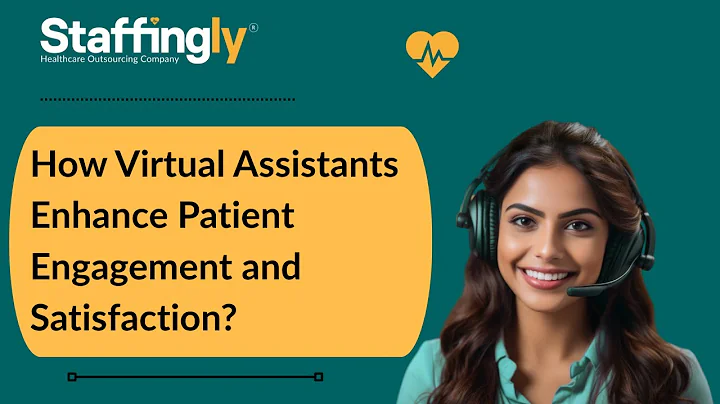 How Virtual Assistants Enhance Patient Engagement and Satisfaction?
