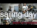 【全部オレ】sailing day【BUMP OF CHICKEN】【All Played Alone】