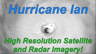 Hurricane Ian: Epic 4K Satellite and Radar Imagery