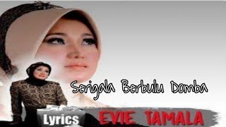 SRIGALA BERBULU DOMBA / EVIE TAMALA / LIRIK