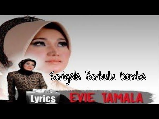 SRIGALA BERBULU DOMBA / EVIE TAMALA / LIRIK class=