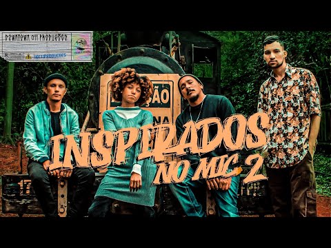 INSPIRADOS NO MIC - Vnera | Tay Oluá | Jah Dartanhan | Carlos Xavier