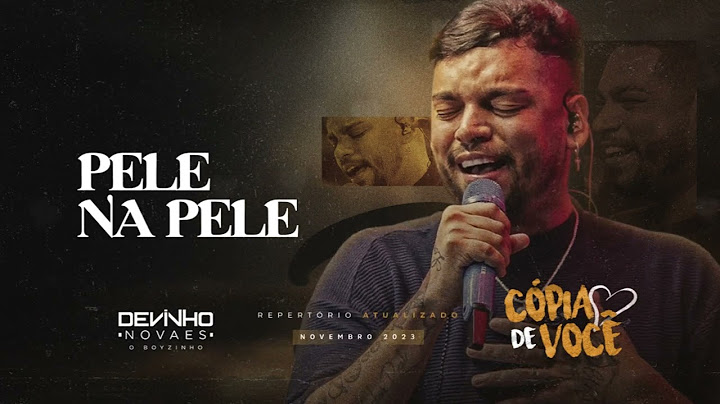PELE NA PELE // Devinho Novaes