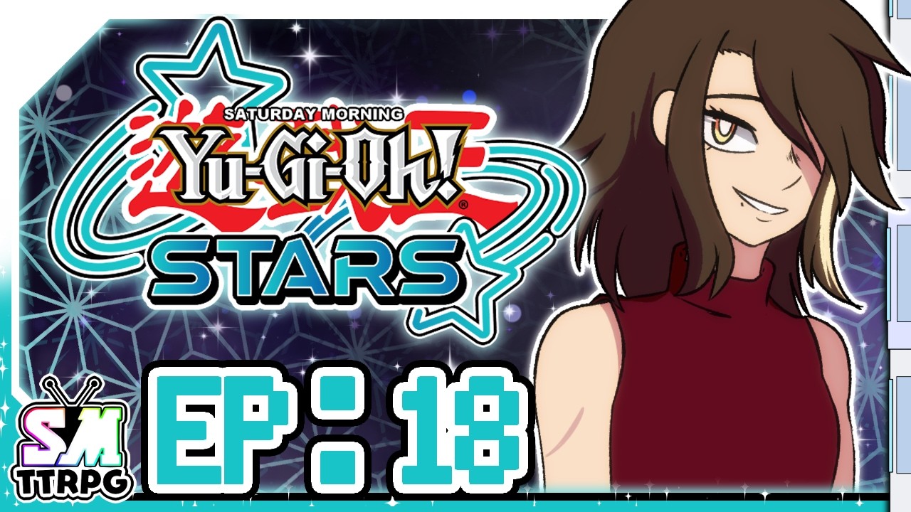 Yu Gi Oh! Stars: Ep 18 