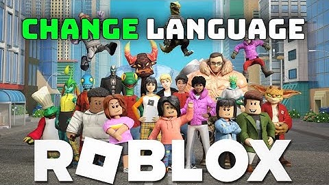 How to Change Language in Roblox 2025?