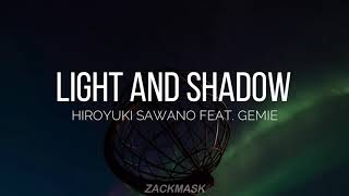 Light &amp; Shadow - Hiroyuki Sawano Feat. Gemie | Traducido al Español