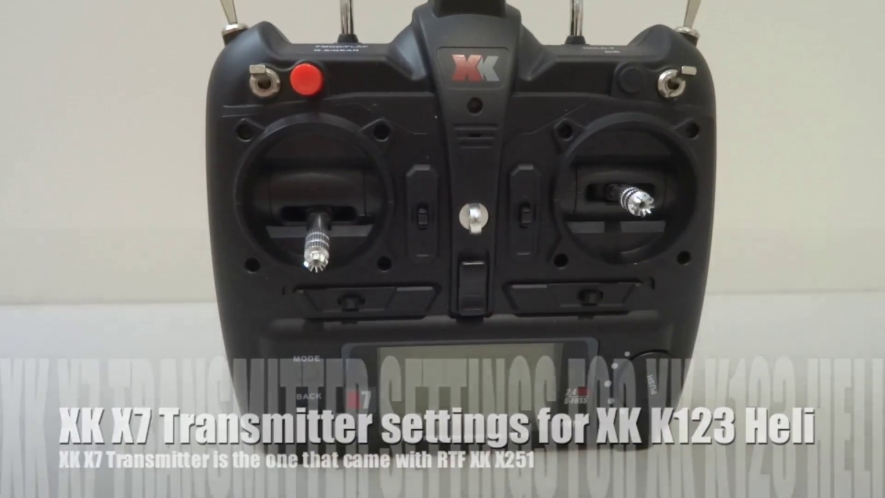 Subscriber's Request - XK X7 Transmitter set up for XK K123 and other XK  Helicopter