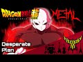 Dragon Ball Super Desperate Plan Intense Symphonic Metal Cover Dragon Ball Super Desperate Plan Intense Symphonic Metal Cover