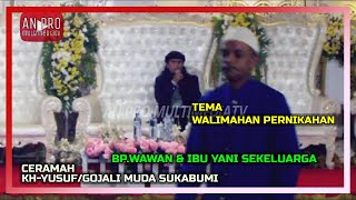 Ceramah Sunda H Yusup/Gojali Muda Sukabumi Tema Pernikahan (Official Audio Video)