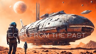 ECHO FROM THE PAST | Ethereal Sci Fi Ambience | Sci Fi Ambient Music for Focus, Study and Relaxation