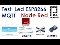 Test esp8266 gpio mqtt mosquitto nodered  iot  1 pdacontrol