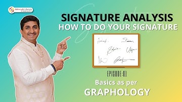 Signature Analysis – How to do your Signature Part 1 | Dos & Don