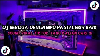 DJ BERDUA LEBIH BAIK - ACHA SEPTRIASA | SLOWED REVERB JEDAG JEDUG VIRAL TIKTOK TERBARU 2025 !