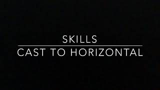 Cast to Horizontal
