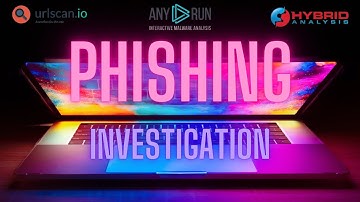 Phishing Investigation using OSINT tools | Any.Run | Urlscan | Hybrid-Analysis | VirusTotal