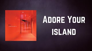 Wire - Adore Your island (Lyrics)