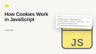 JavaScript - Web development basic Series: How Cookies Work in JavaScript