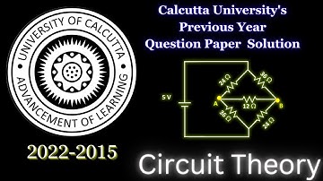 Circuit Theory PYQ CU Calcutta University Previous Year-CU-SEM-IV-CC9 BSc Physics Solution Part-1