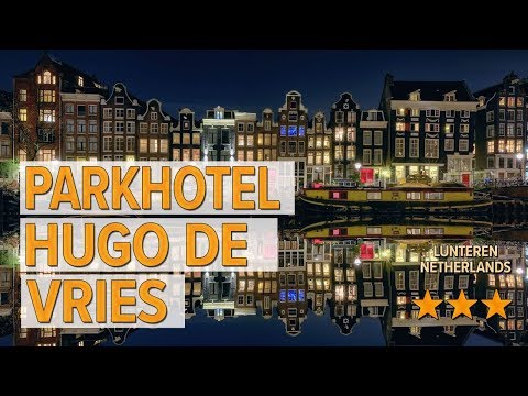 Parkhotel Hugo de Vries hotel review | Hotels in Lunteren | Netherlands Hotels