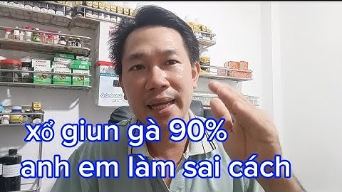 90% ANH EM XỔ GIUN SÁN CHO GÀ SAI CÁCH |#NôngDân5chấm