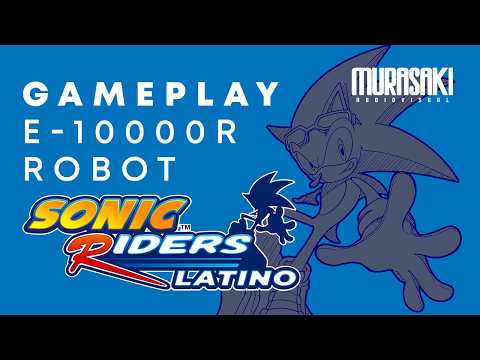 Sonic Riders Latino MOD | Gameplay E-10000R ROBOT | @MurasakiAudiovisual