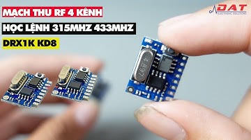 Mạch Thu RF 4 Kênh Học Lệnh 315MHz 433MHz DRX1K KD8 | Điện tử DAT